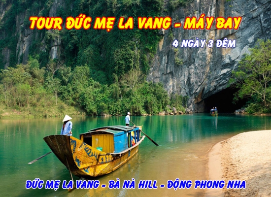 Tour Đức Mẹ La Vang - Máy Bay